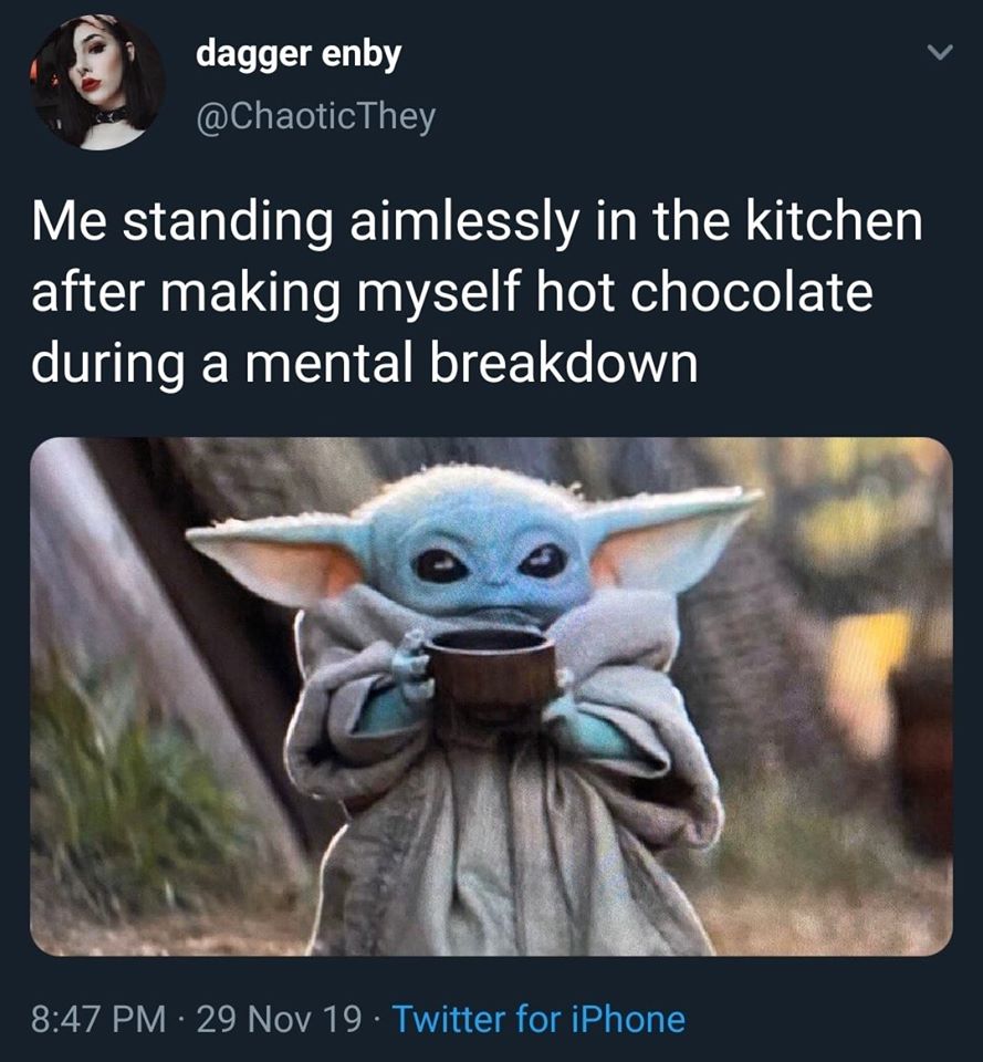 This meme is a humorous image of a character from the Star Wars franchise, Grogu (also known as Baby Yoda), holding a cup of hot chocolate and looking adorable. The text accompanying the image reads: "Me, when I'm trying to focus on a task but I'm still in my PJs and I've had 3 cups of coffee already." The meme is a lighthearted way to poke fun at the experience of being overwhelmed and struggling to stay focused.